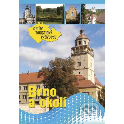 Brno a okolí Ottův turist. Anna Víšková