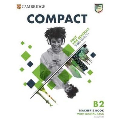 Compact First for Schools. Third Edition. Teacher's Book with Digital Pack