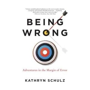 Being Wrong | Kathryn Schulz (ISBN: 9780061176050)
