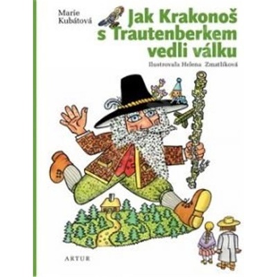 Jak Krakonoš s Trautenberkem vedli válku - Marie Kubátová