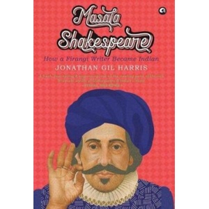 MASALA SHAKESPEARE | Jonathan Gil Harris (ISBN: 9789388292269)