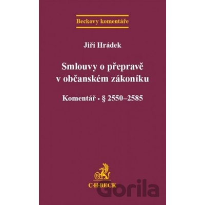 Smlouvy o přepravě v občanském zákoníku - Jiří Hrádek