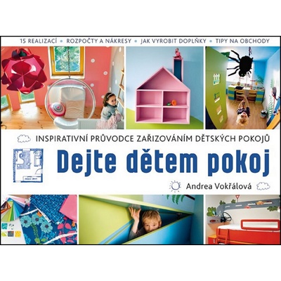 Dejte dětem pokoj! - Andrea Vokřálová