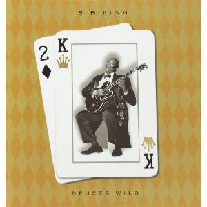 Universal King B. B. : Deuces Wild - CD (035329)