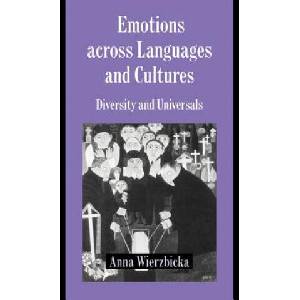 Emotions across Languages and Cultures (ISBN: 9780521599719)
