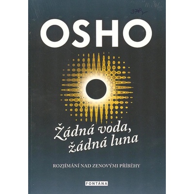 Žádná voda, žádná luna - Rozjímání nad zenovými příběhy