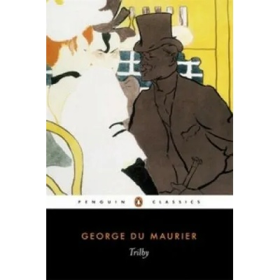 Trilby | George du Maurier