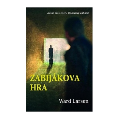 Zabij ákova hra - Larsen Ward