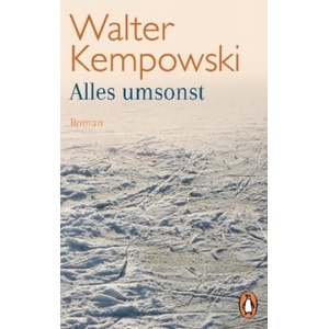 Alles umsonst | Walter Kempowski (ISBN: 9783328102755)