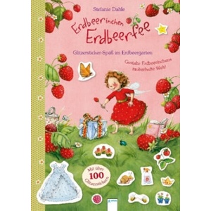 Erdbeerinchen Erdbeerfee. Glitzersticker-Spaß im Erdbeergarten | Stefanie Dahle, Stefanie Dahle (2018)