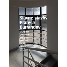 Slavné stavby Prahy 5 – Barrandov - Petr Krajči , Patrik Líb...