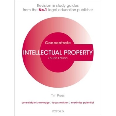 Intellectual Property Concentrate: Law Revision and Study Guide - Press Tim