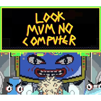 Look Mum No Computer