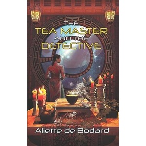 The Tea Master and the Detective | Aliette de Bodard (ISBN: 9781625674067)