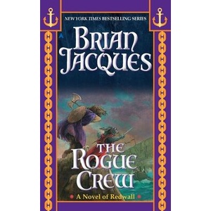 The Rogue Crew | Brian Jacques, Sean Rubin (ISBN: 9781937007485)