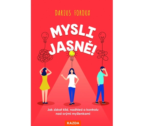 Mysli jasně!