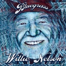 Nelson Willie - Bluegrass CD
