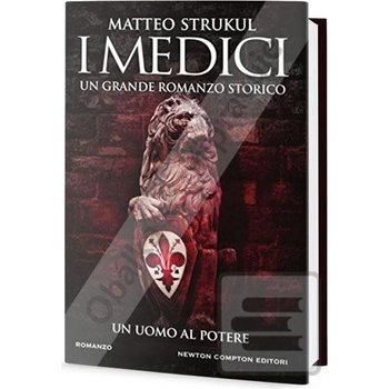 Medičejští: Muž u moci - Strukul Matteo