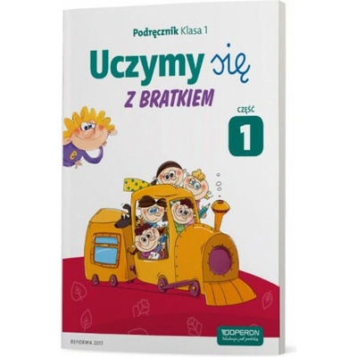 Uczymy sie z Bratkiem 1 Podrecznik Czesc 1