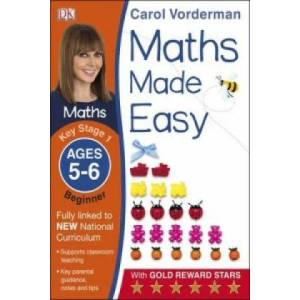 Maths Made Easy: Beginner, Ages 5-6 (Key Stage 1) | Carol Vorderman (2014)