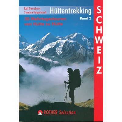 Hüttentrekking Schweiz Ralf Gantzhorn Stephan Hagenbusch