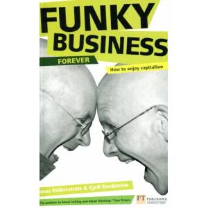 Funky Business Forever | Kjell Nordstrom (2010)