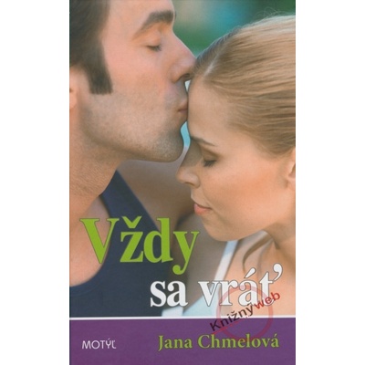 Vždy sa vráť - Jana Chmelová