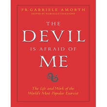 The Devil Is Afraid of Me Amorth Fr Gabriele