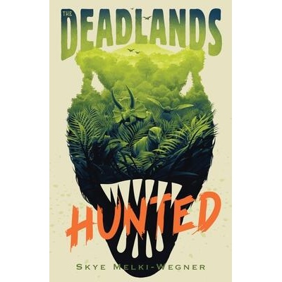 The Deadlands: Hunted | Melki-Wegner, Skye