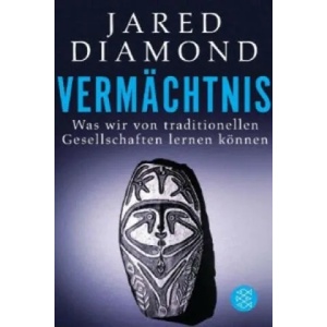 Vermächtnis | Jared Diamond, Sebastian Vogel (ISBN: 9783596177325)