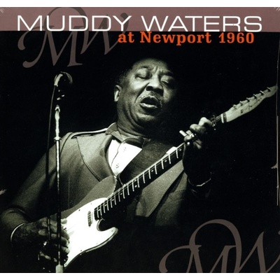 WATERS MUDDY: AT NEWPORT 1960 LP