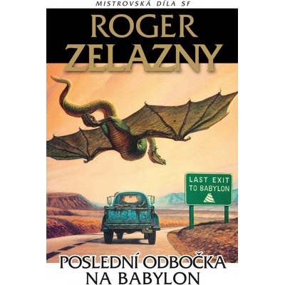 Poslední odbočka na Babylon - Zelazny Roger