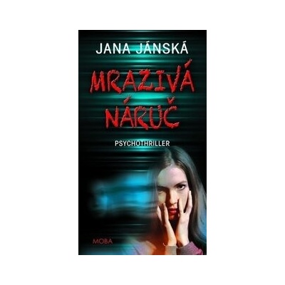 Mrazivá náruč - Jana Jánská