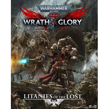 GW Warhammer 40000 Roleplay: Wrath & Glory Litanies of the Lost