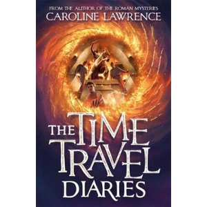 Time Travel Diaries | Caroline Lawrence (2019)