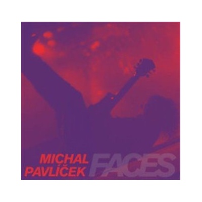 Michal Pavlíček: Faces - Michal Pavlíček