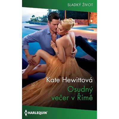 Osudný večer v Římě - Kate Hewittová