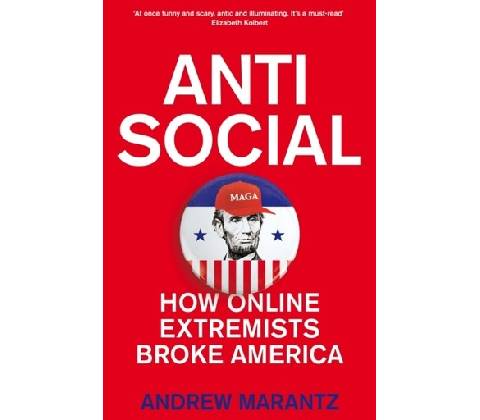 Antisocial - Andrew Marantz