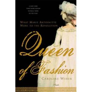 QUEEN OF FASHION | Caroline Weber (ISBN: 9780312427344)