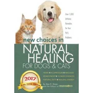 New Choices in Natural Healing for Dogs & Cats | AMY SHOJAI (ISBN: 9781944423902)