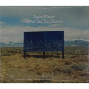 VALLEY MAKER - WHEN THE DAY LEAVES CD