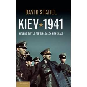 Kiev 1941 | David Stahel (2011)
