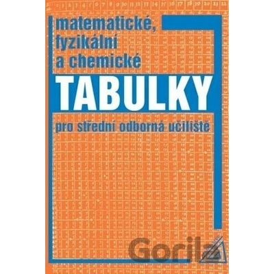 Matematické, fyzikální a chemické tabulky pro SOU - Martin Macháček
