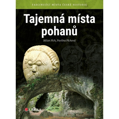 Tajemná místa pohanů - Milan Plch