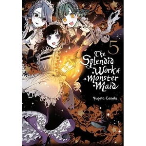 Splendid Work of a Monster Maid, Vol. 5 | Yugata Tanabe (ISBN: 9781975367244)
