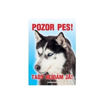 Grel Tabulka pozor pes husky