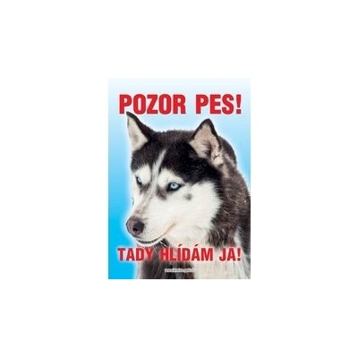 Grel Tabulka pozor pes husky