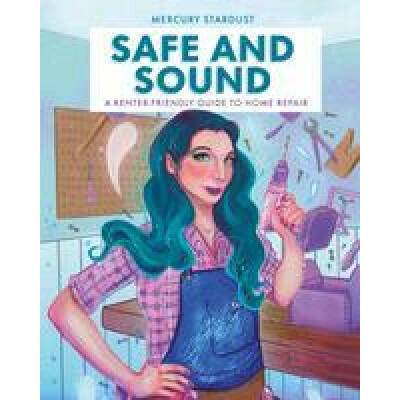 Safe and Sound: A Renter-Friendly Guide to Home Repair | Stardust, Mercury