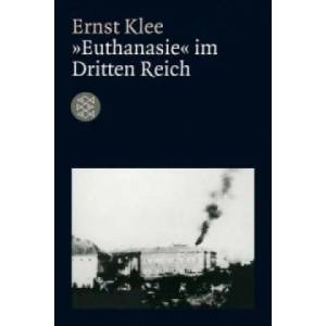 Euthanasie im Dritten Reich | Ernst Klee (2010)