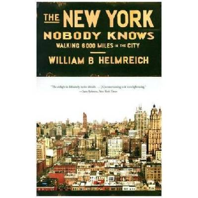 New York Nobody Knows - Helmreich William B.
